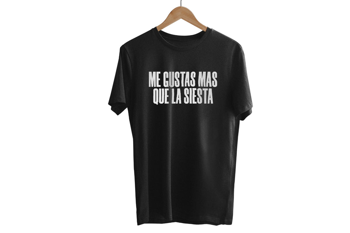 Remera Me gustas más que la siesta