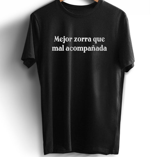 Remera Mejor zorra