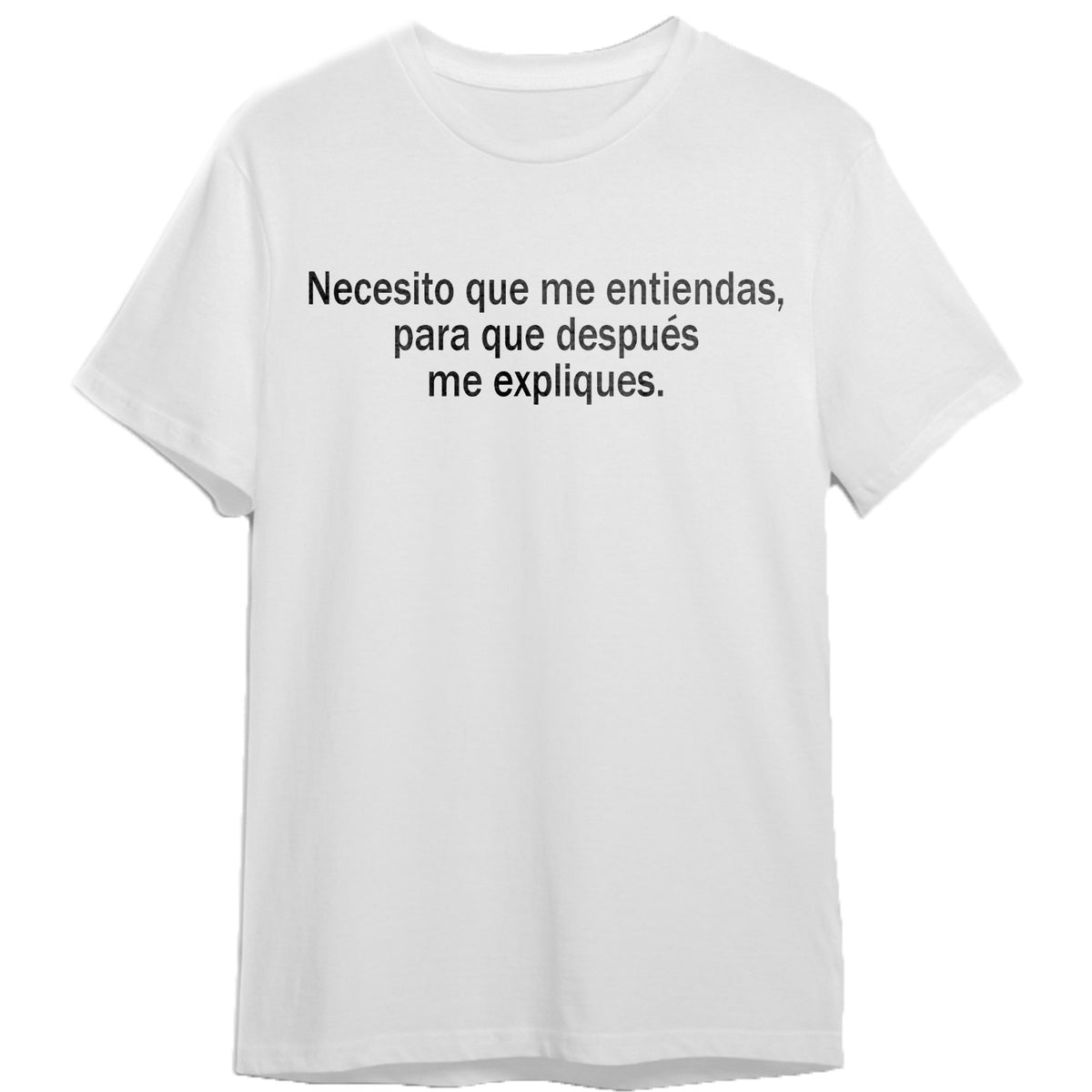 Remera Necesito que me entiendas