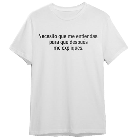 Remera Necesito que me entiendas