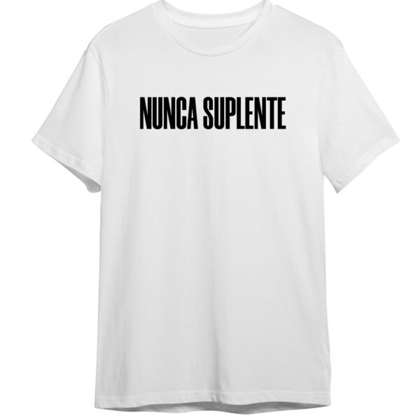 T-shirt – Nunca suplente