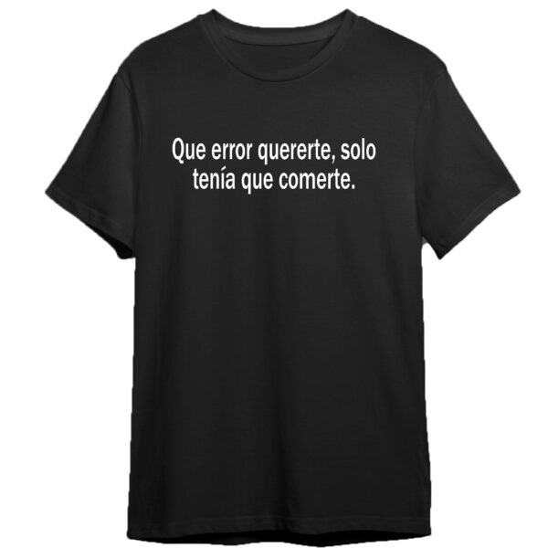T-shirt – Que error quererte